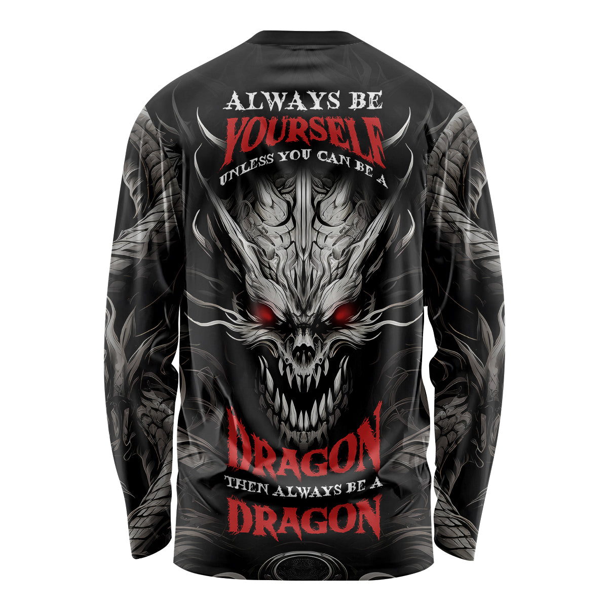 Demon Skull Long Sleeve Shirt Always be yourself unless you can be a Dragon then always be a Dragon - Wonder Print Shop