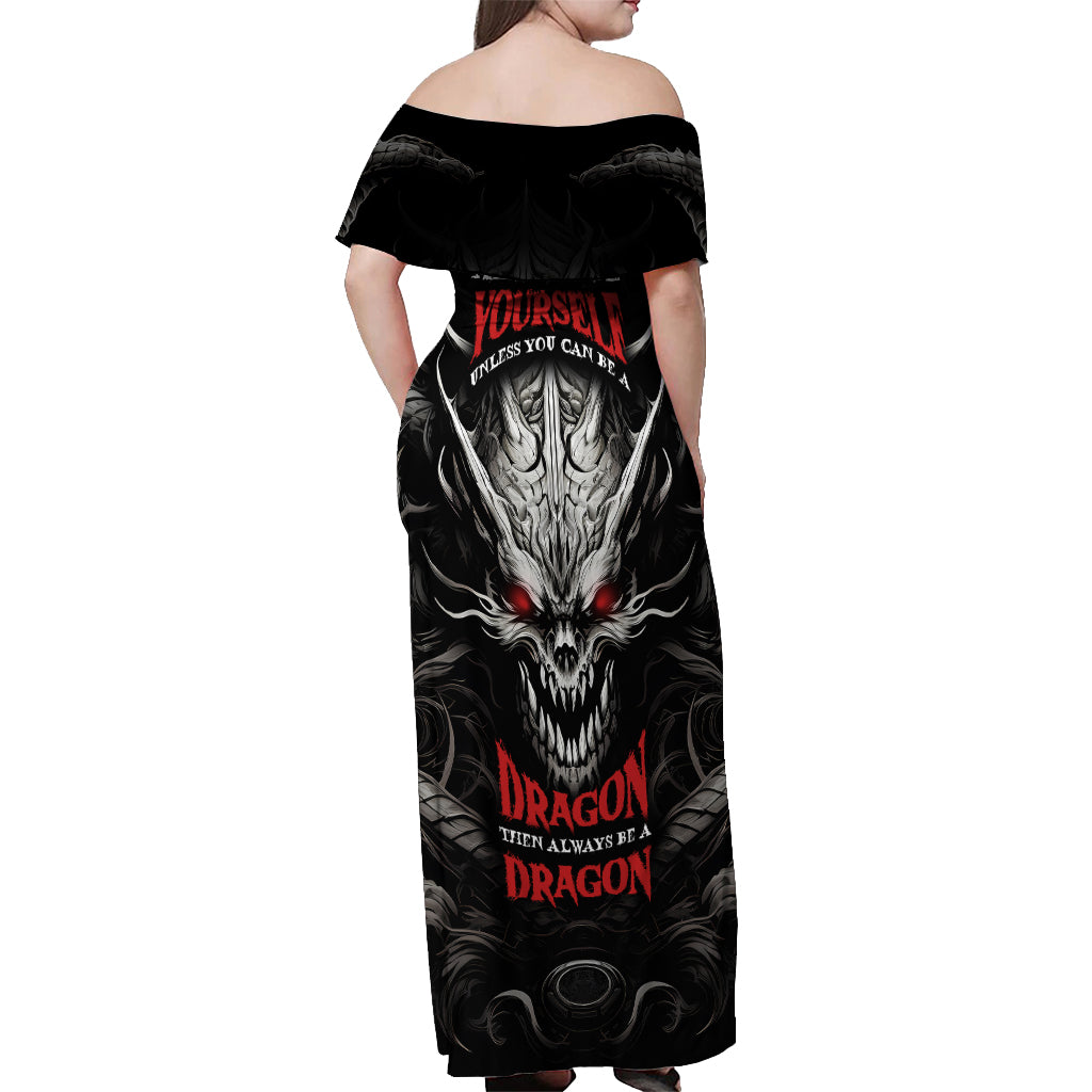 Demon Skull Off Shoulder Maxi Dress Always be yourself unless you can be a Dragon then always be a Dragon - Wonder Print Shop