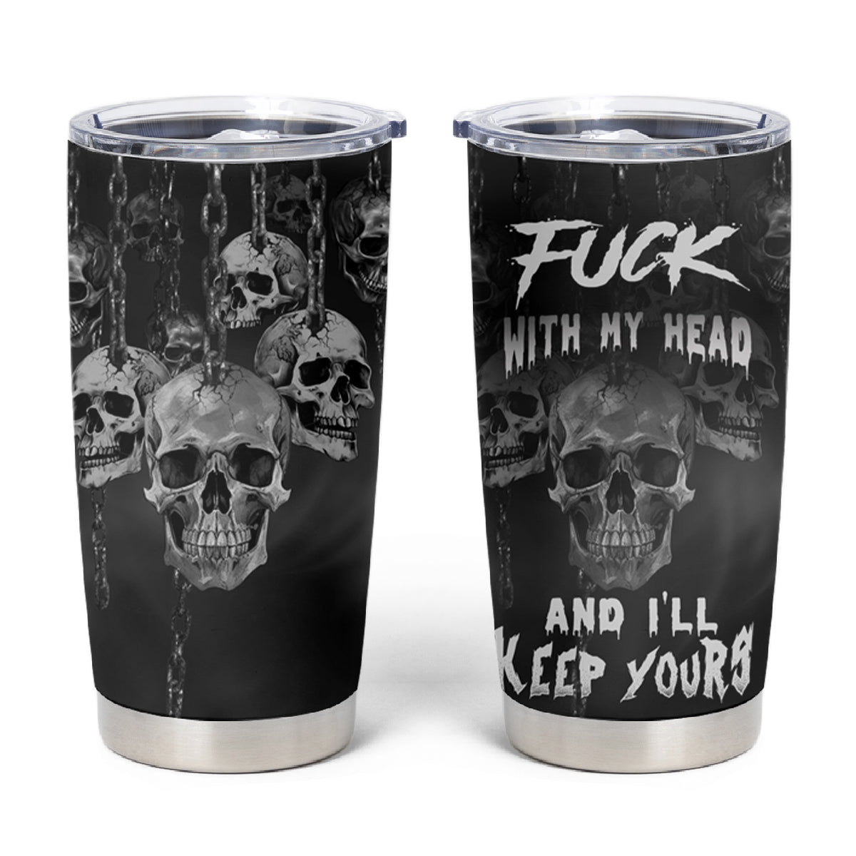 Skull Tumbler Cup I'll Keep You