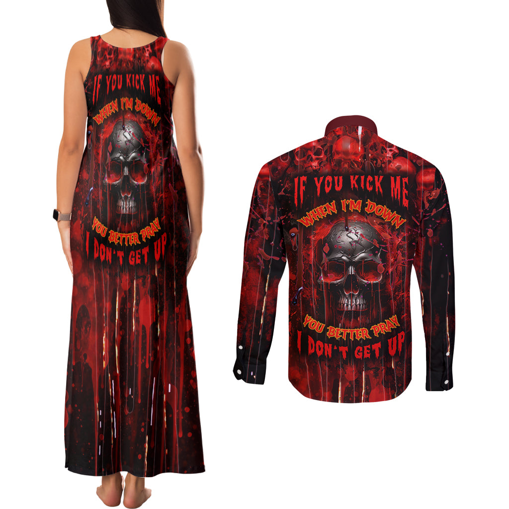 If You Kick Me When I'm Down You Better Pray I Don't Get Up Skull Couples Matching Tank Maxi Dress and Long Sleeve Button Shirts - Wonder Print Shop