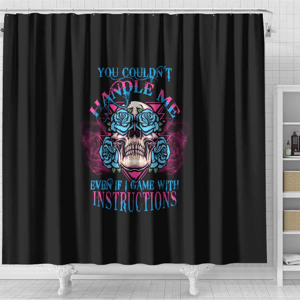 you-couldnt-handle-me-triangle-skull-shower-curtain