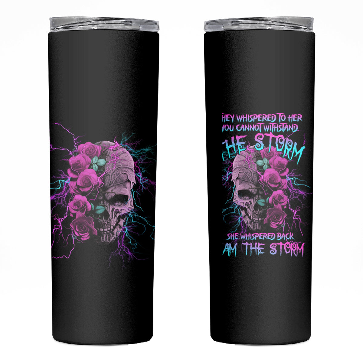 I Am The Storm Skull Rose Skinny Tumbler - Wonder Print Shop