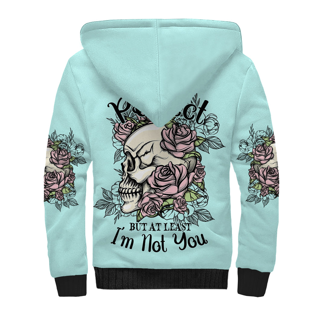 I May Not Be Perfect Skull Roses Sherpa Hoodie - Wonder Print Shop
