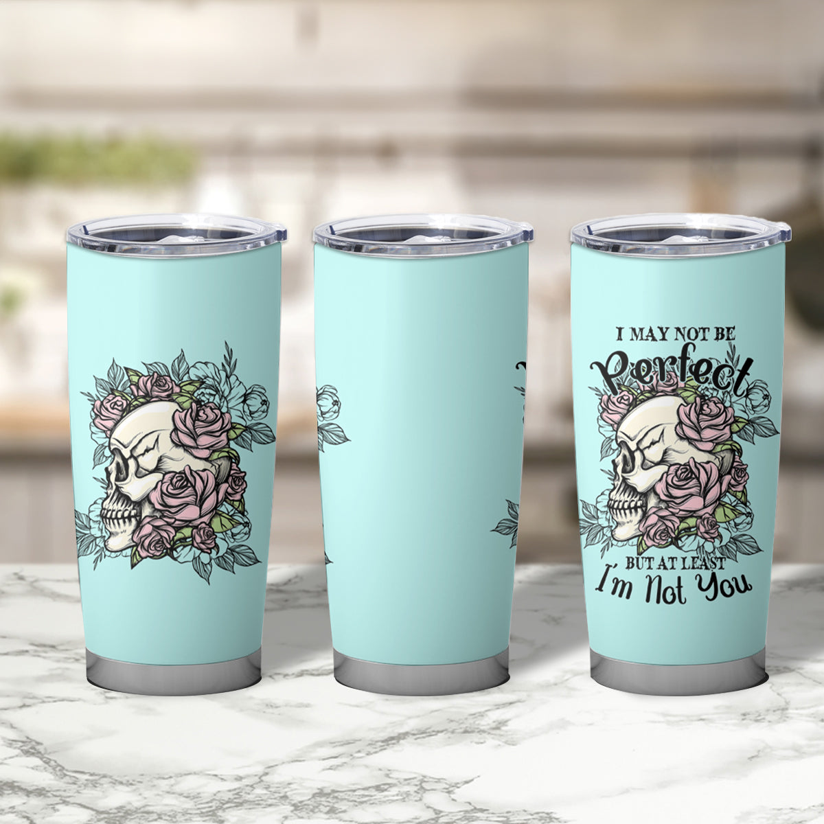 I May Not Be Perfect Skull Roses Tumbler Cup - Wonder Print Shop