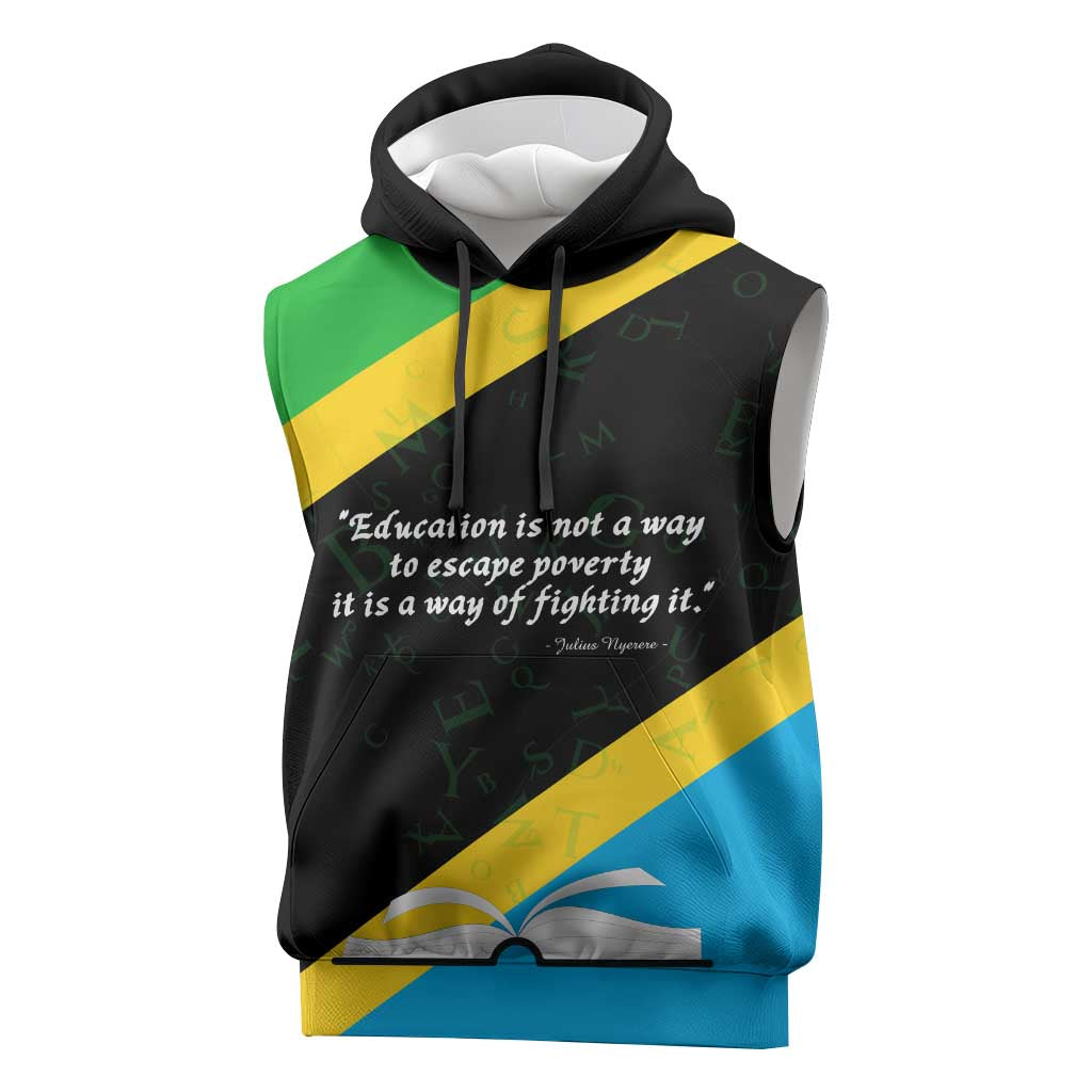 Julius Nyerere Sleeveless Hoodie Education is a Way of Fighting Poverty Quote and Tanzanian Flag Alphabet - Wonder Print Shop
