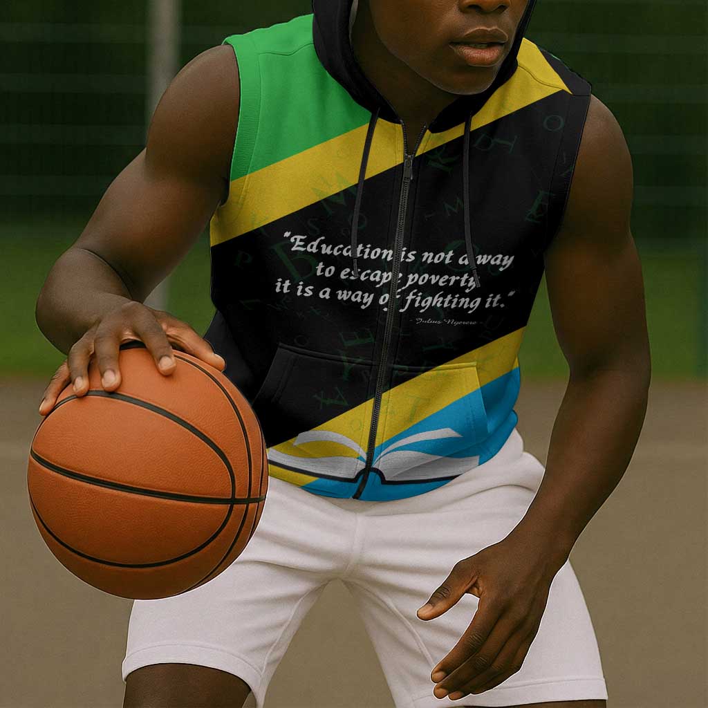 Julius Nyerere Sleeveless Zip Hoodie Education is a Way of Fighting Poverty Quote and Tanzanian Flag Alphabet - Wonder Print Shop