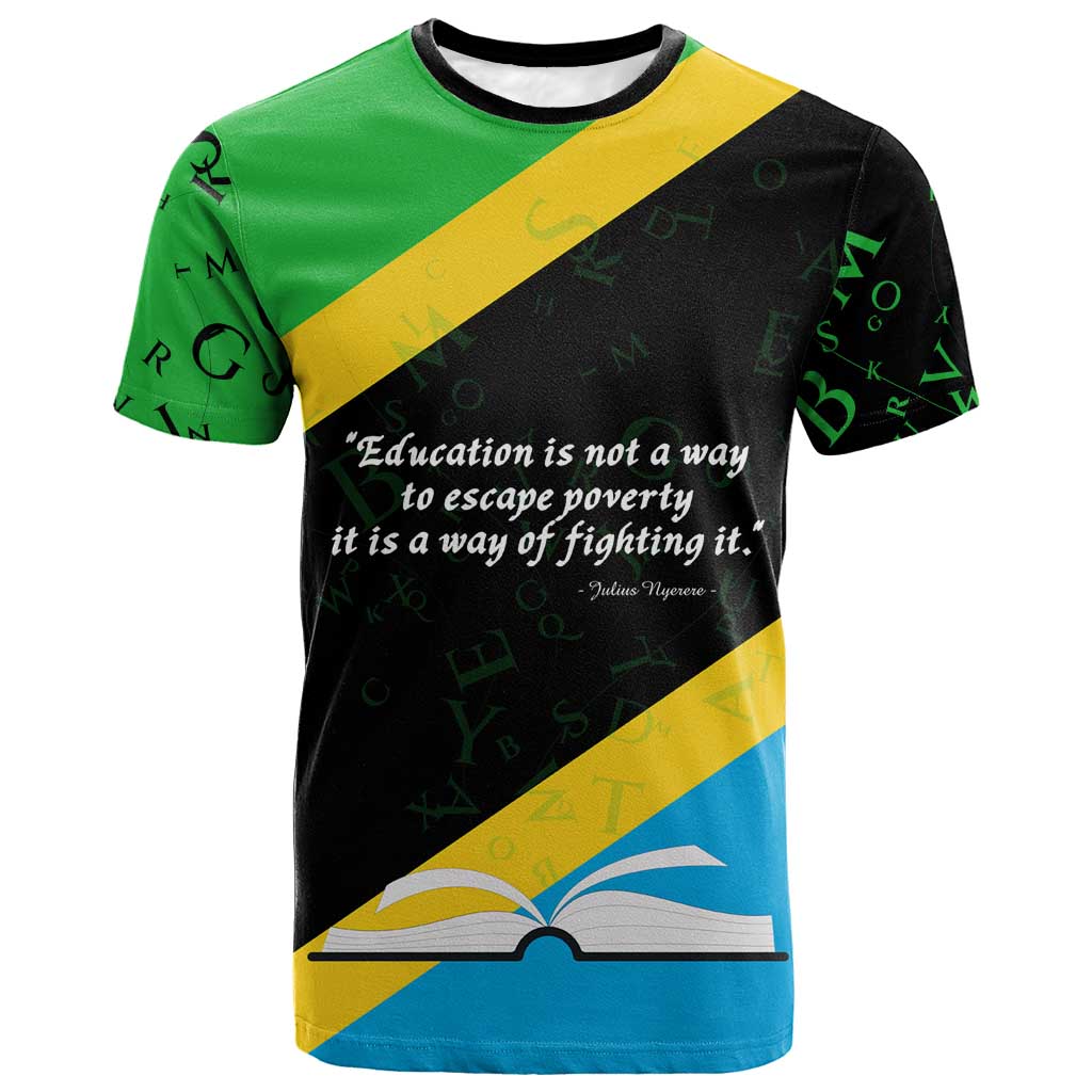 Julius Nyerere T shirt Education is a Way of Fighting Poverty Quote and Tanzanian Flag Alphabet - Wonder Print Shop