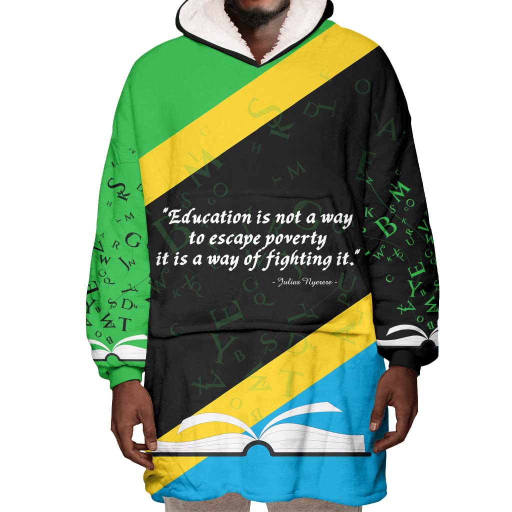 Julius Nyerere Wearable Blanket Hoodie Education is a Way of Fighting Poverty Quote and Tanzanian Flag Alphabet - Wonder Print Shop