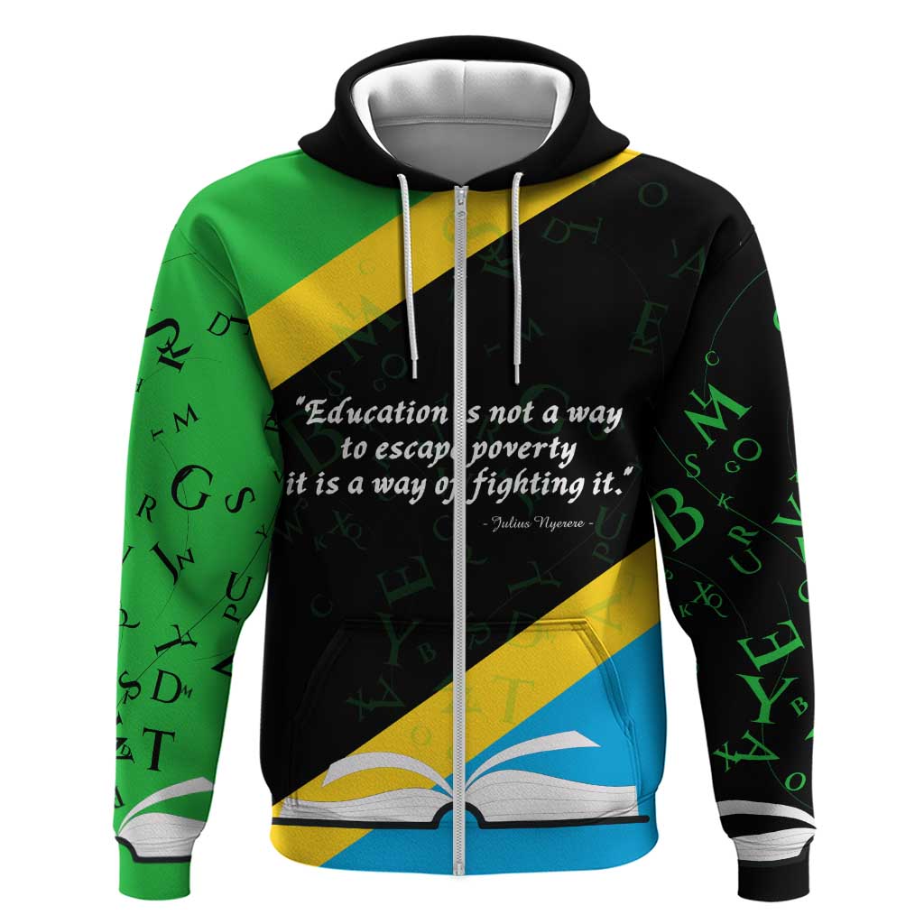Julius Nyerere Zip Hoodie Education is a Way of Fighting Poverty Quote and Tanzanian Flag Alphabet - Wonder Print Shop