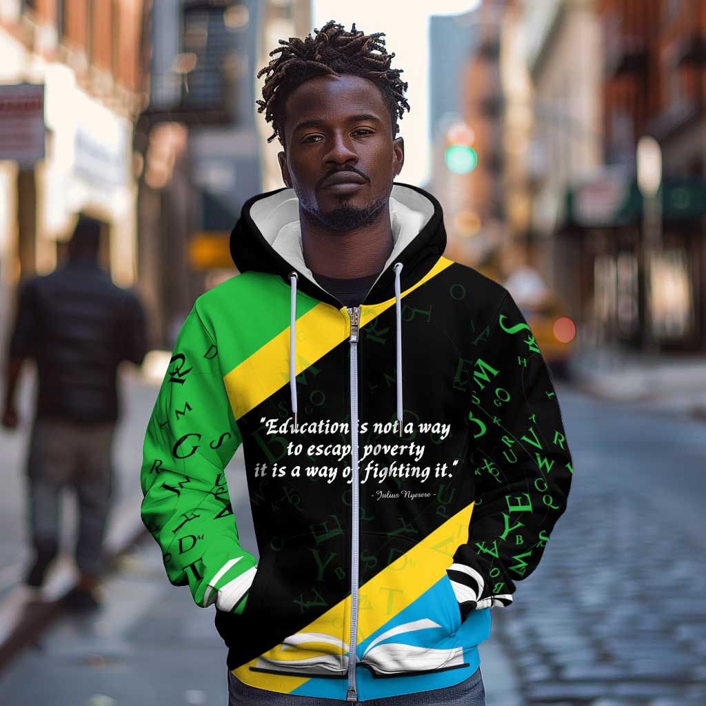 Julius Nyerere Zip Hoodie Education is a Way of Fighting Poverty Quote and Tanzanian Flag Alphabet - Wonder Print Shop