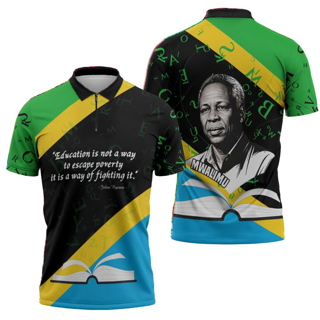 Julius Nyerere Zipper Polo Shirt Education is a Way of Fighting Poverty Quote and Tanzanian Flag Alphabet - Wonder Print Shop