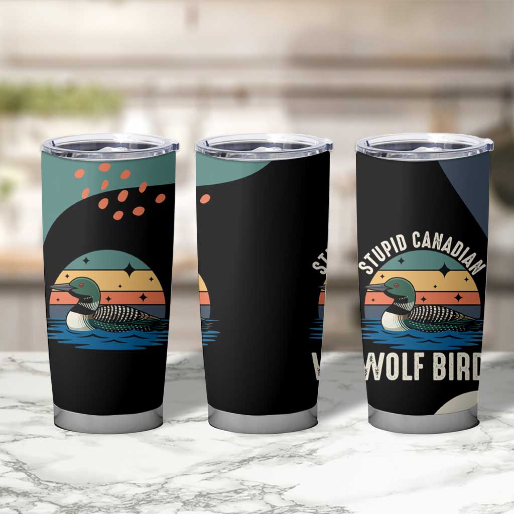 Stupid Canadian Wolf Bird Tumbler Cup with Retro Sunset Stripe Pattern