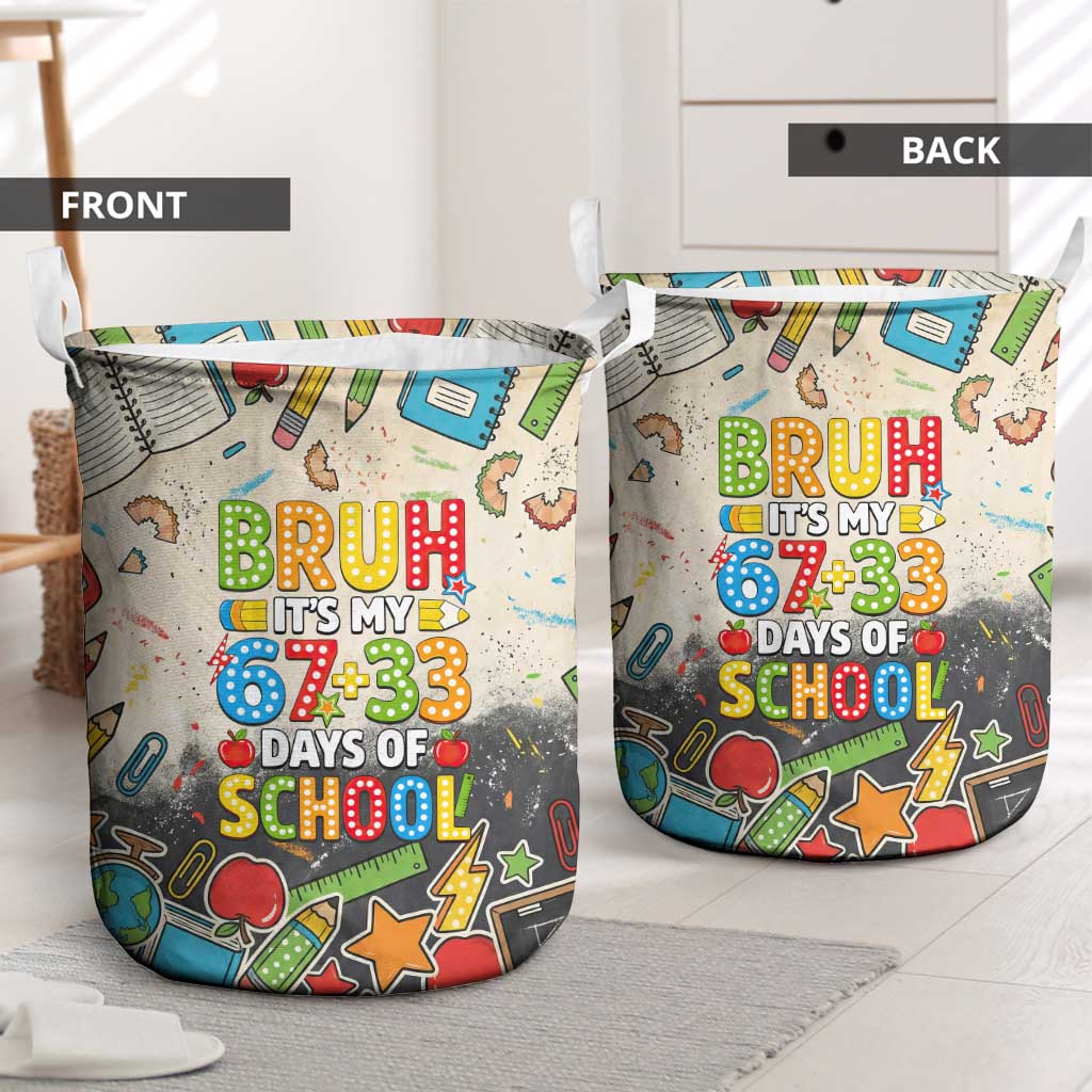 Bruh Its My 67 33 Days of School Laundry Basket Funny Boys Kids 100th Day
