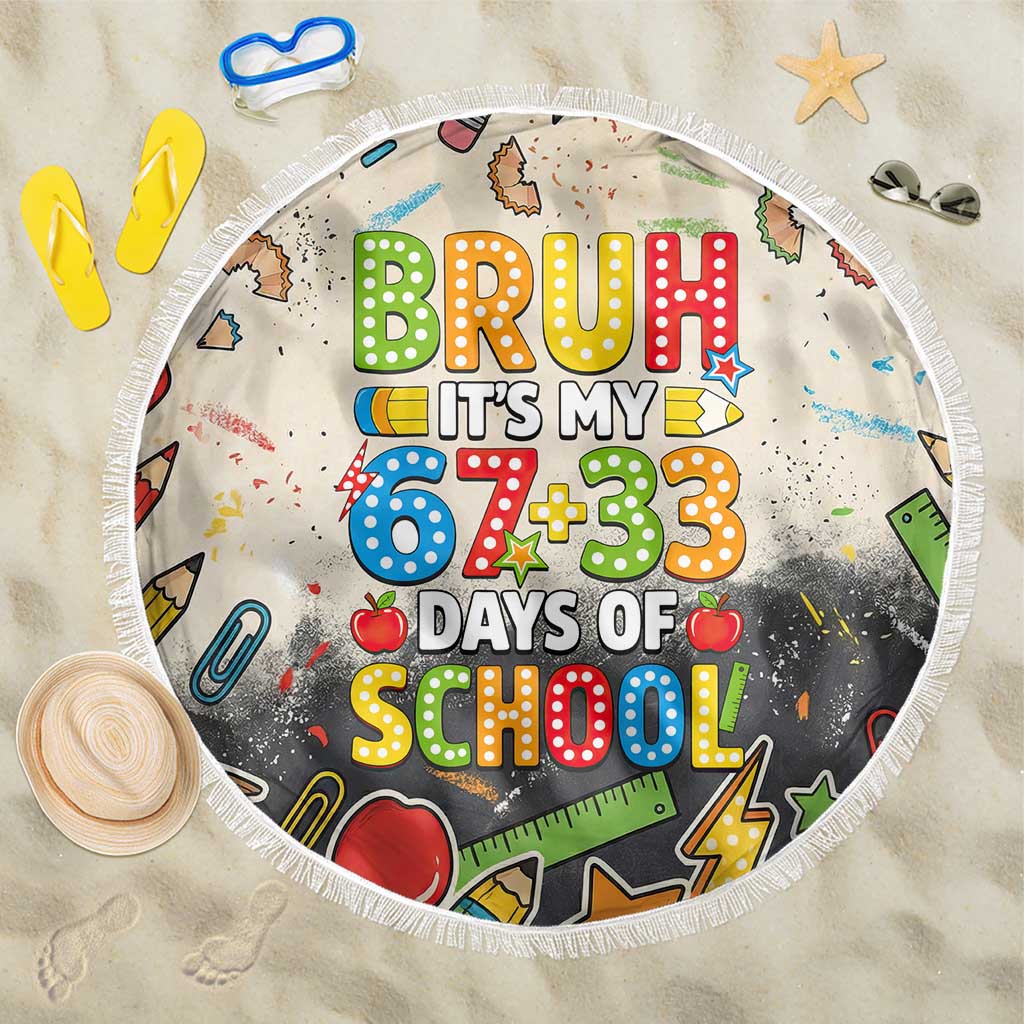 Bruh Its My 67 33 Days of School Beach Blanket Funny Boys Kids 100th Day