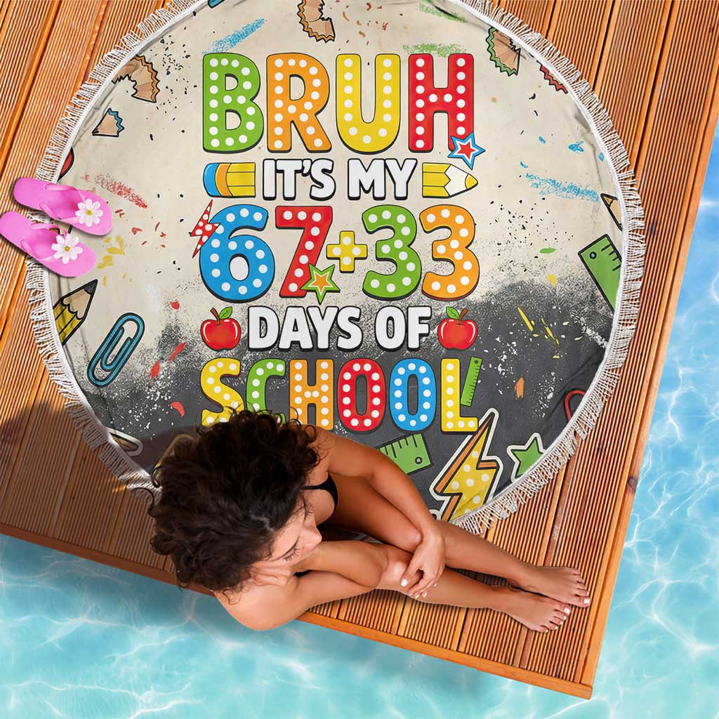 Bruh Its My 67 33 Days of School Beach Blanket Funny Boys Kids 100th Day