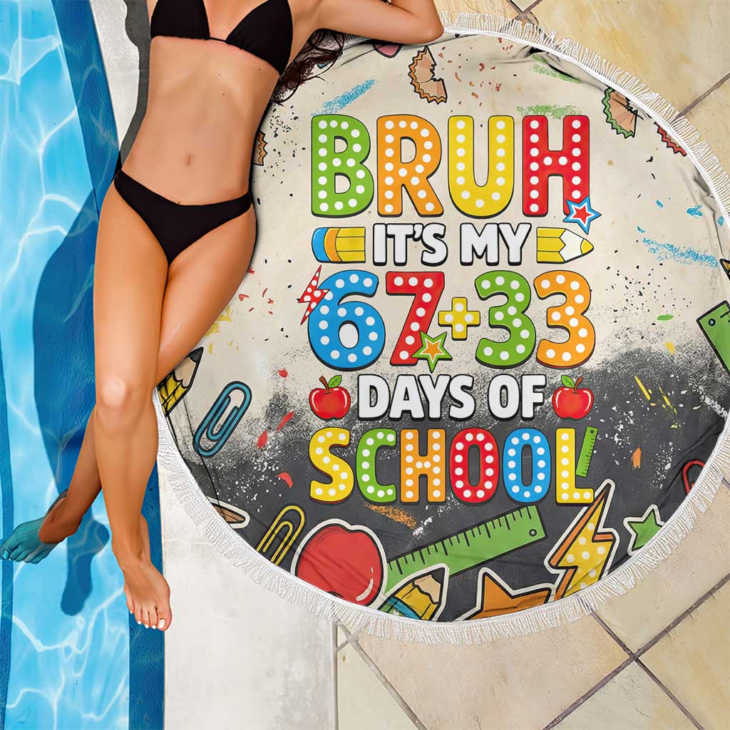 Bruh Its My 67 33 Days of School Beach Blanket Funny Boys Kids 100th Day