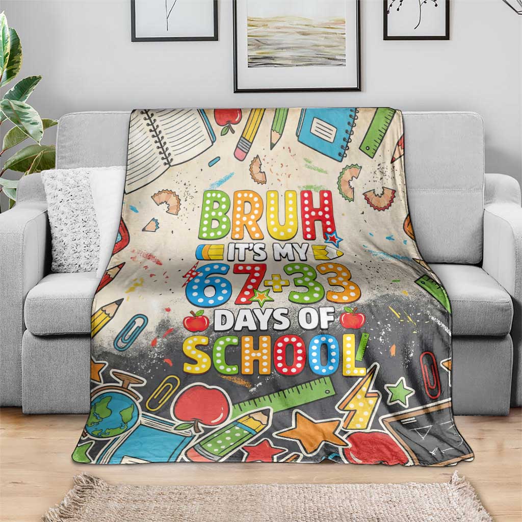 Bruh Its My 67 33 Days of School Blanket Funny Boys Kids 100th Day