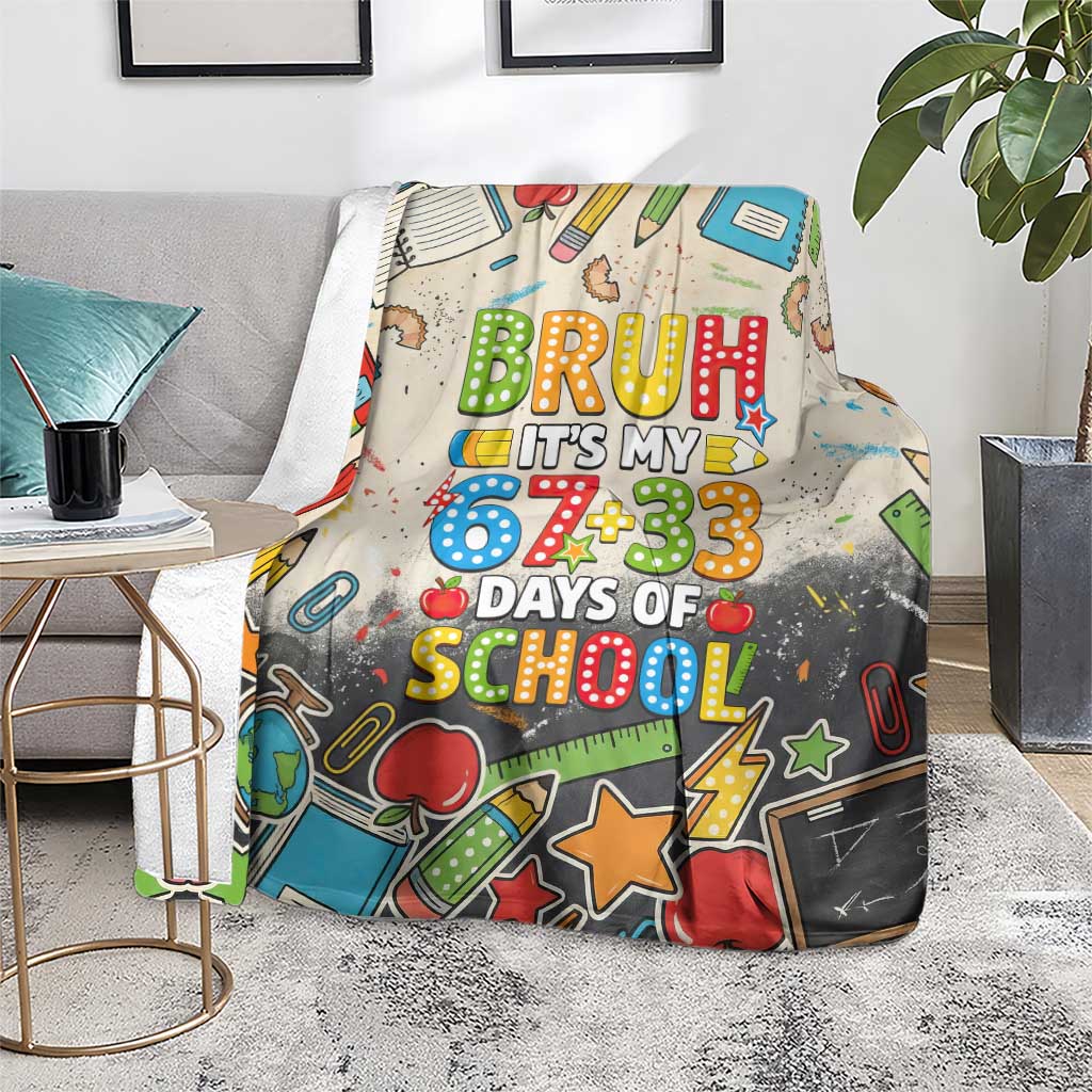 Bruh Its My 67 33 Days of School Blanket Funny Boys Kids 100th Day