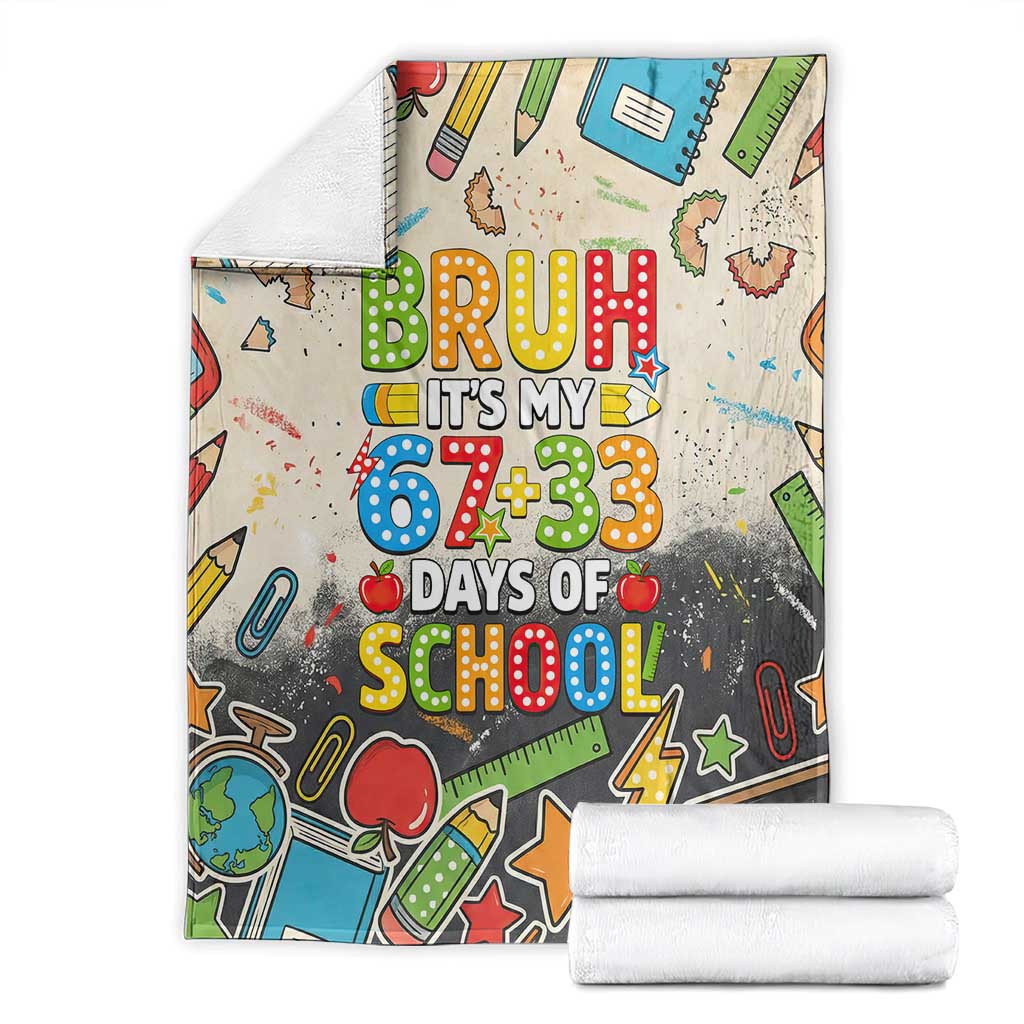 Bruh Its My 67 33 Days of School Blanket Funny Boys Kids 100th Day