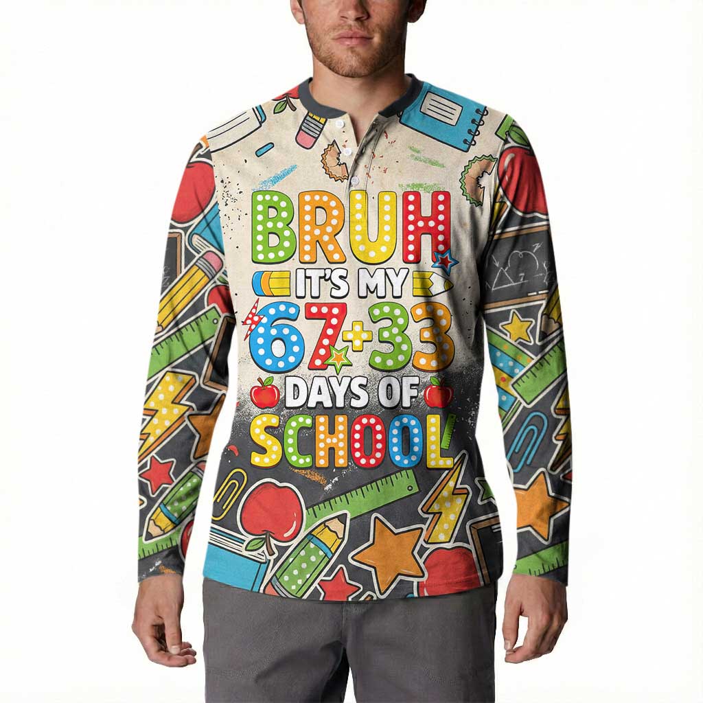 Bruh Its My 67 33 Days of School Button Sweatshirt Funny Boys Kids 100th Day