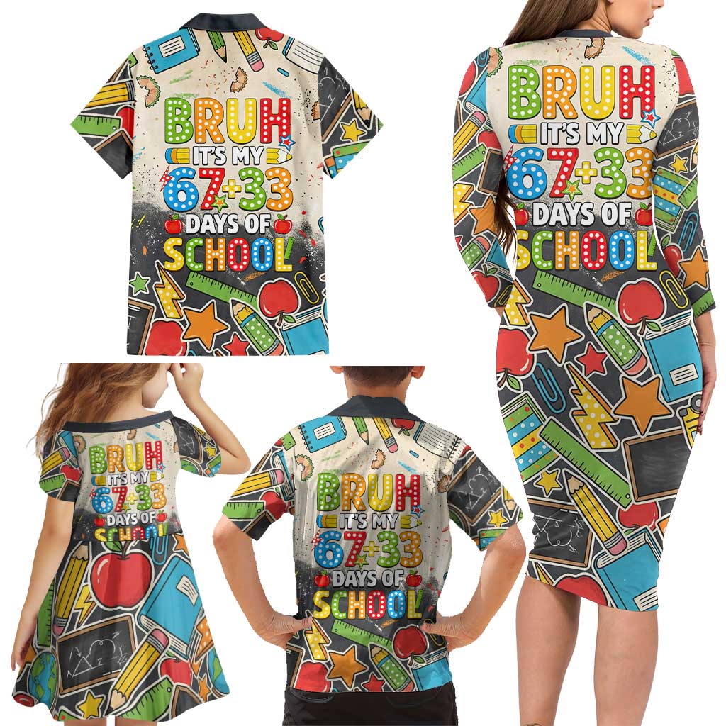Bruh Its My 67 33 Days of School Family Matching Long Sleeve Bodycon Dress and Hawaiian Shirt Funny Boys Kids 100th Day