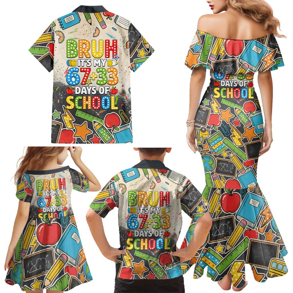 Bruh Its My 67 33 Days of School Family Matching Mermaid Dress and Hawaiian Shirt Funny Boys Kids 100th Day