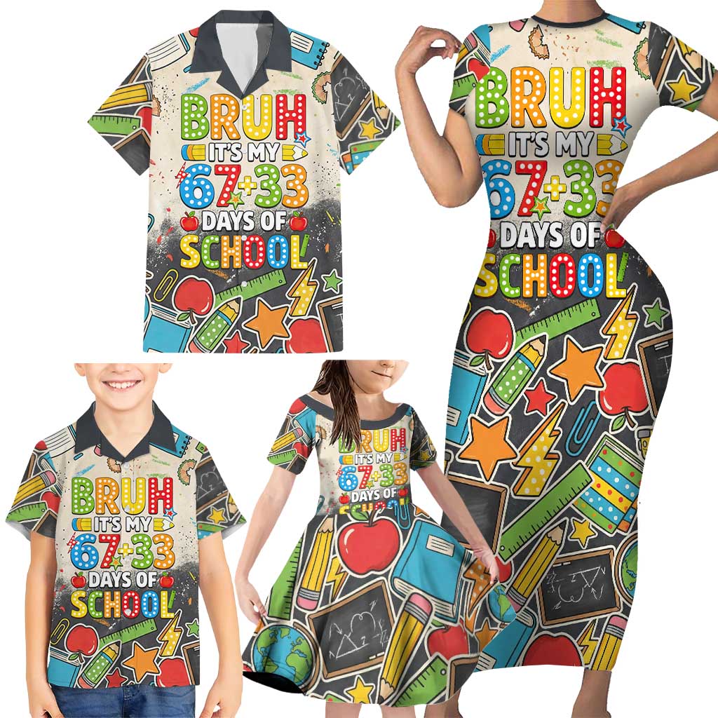Bruh Its My 67 33 Days of School Family Matching Short Sleeve Bodycon Dress and Hawaiian Shirt Funny Boys Kids 100th Day