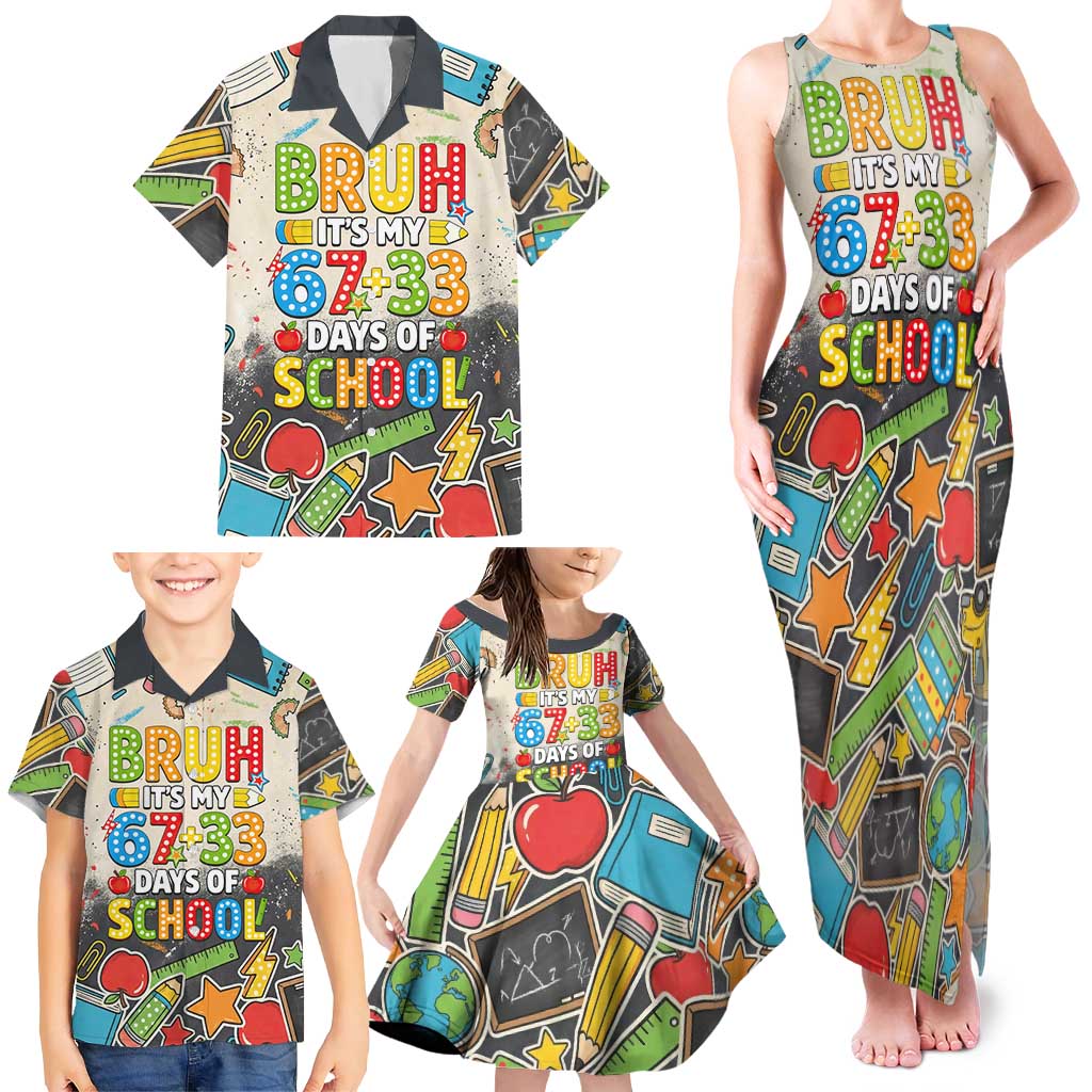 Bruh Its My 67 33 Days of School Family Matching Tank Maxi Dress and Hawaiian Shirt Funny Boys Kids 100th Day