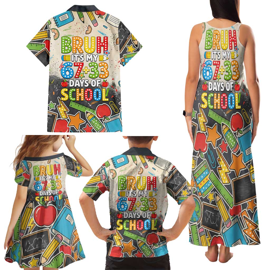 Bruh Its My 67 33 Days of School Family Matching Tank Maxi Dress and Hawaiian Shirt Funny Boys Kids 100th Day