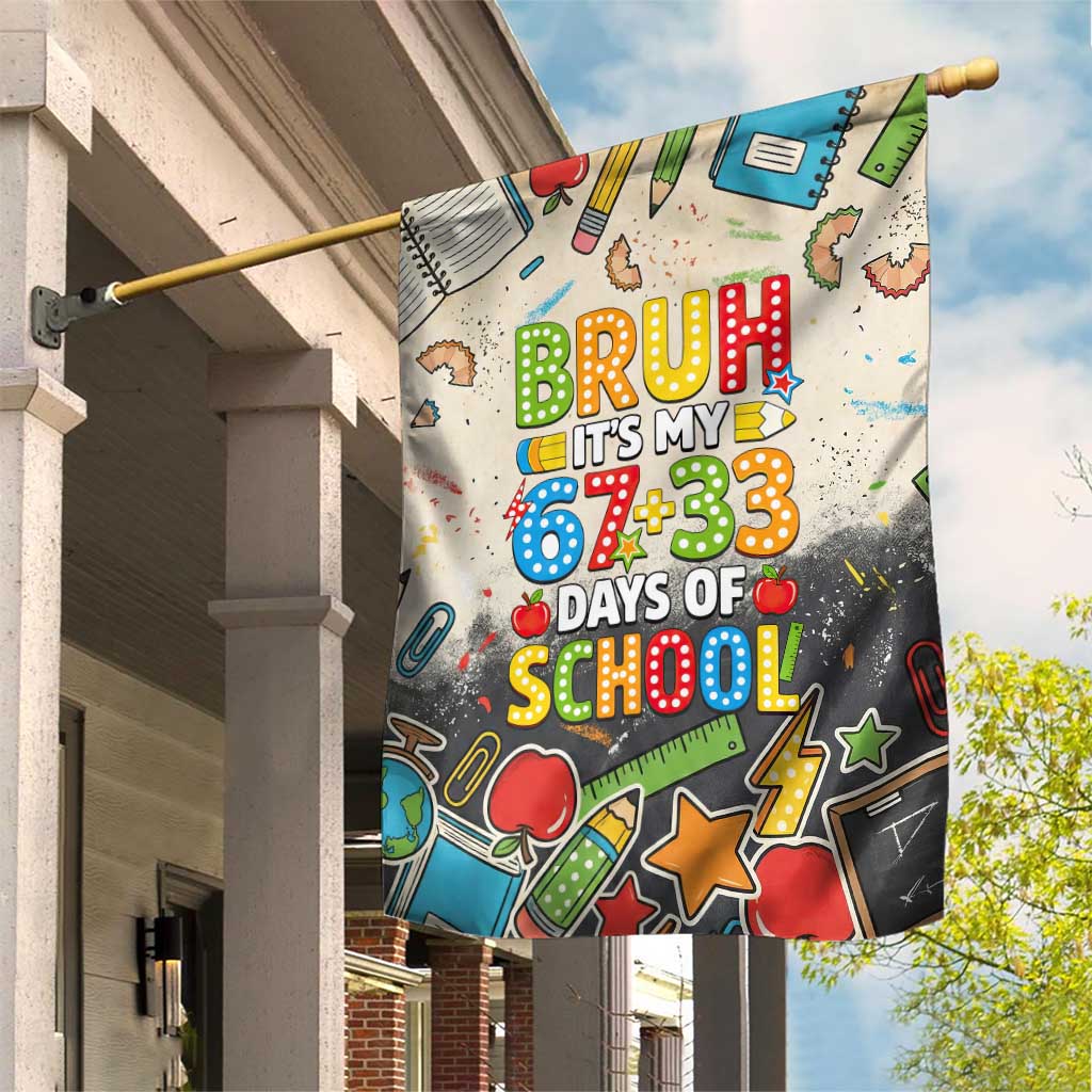 Bruh Its My 67 33 Days of School Garden Flag Funny Boys Kids 100th Day