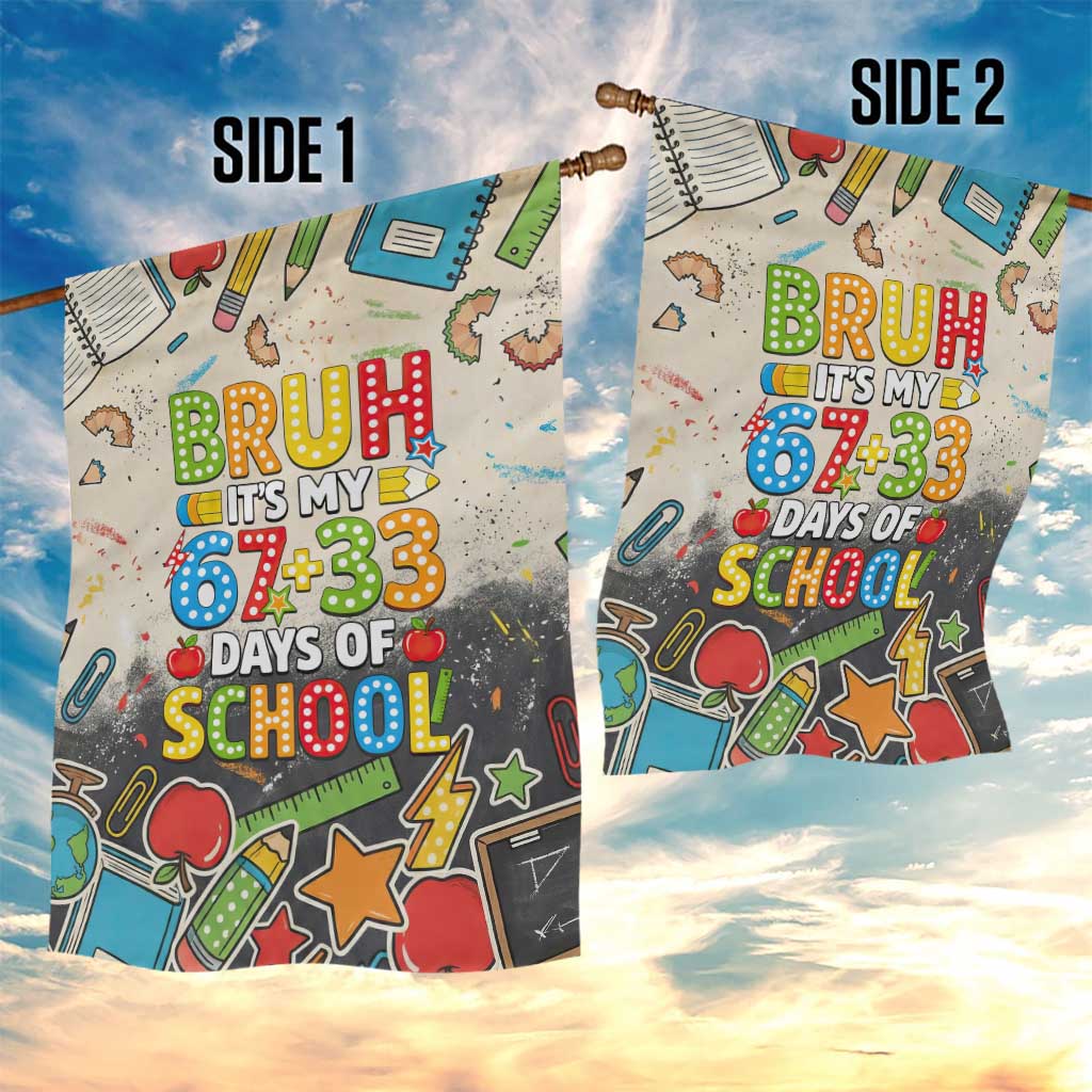 Bruh Its My 67 33 Days of School Garden Flag Funny Boys Kids 100th Day