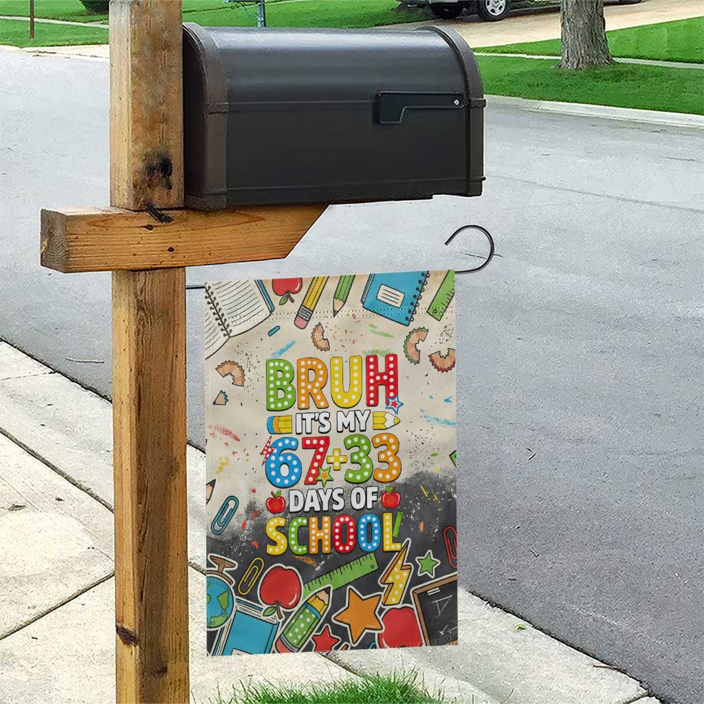 Bruh Its My 67 33 Days of School Garden Flag Funny Boys Kids 100th Day