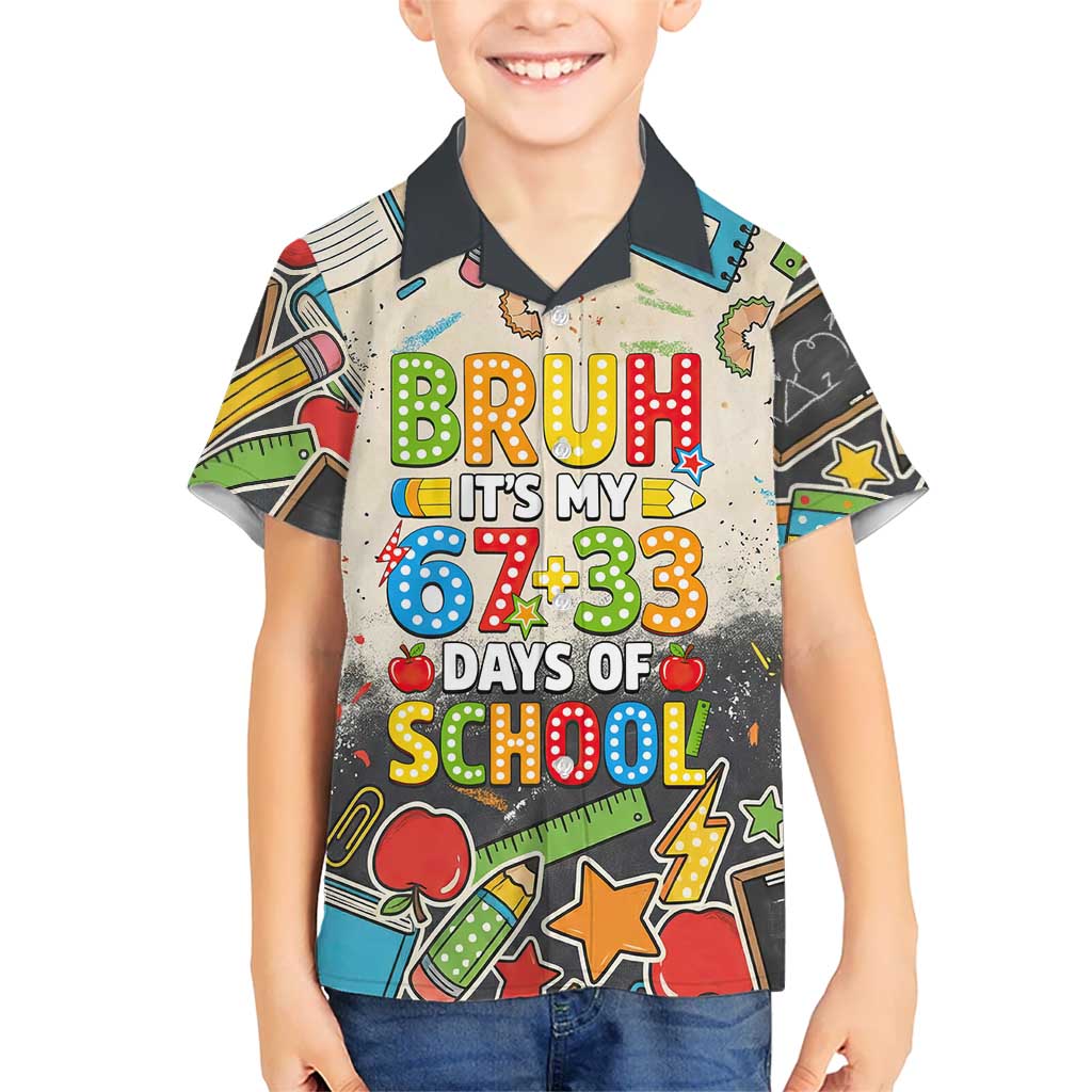 Bruh Its My 67 33 Days of School Hawaiian Shirt Funny Boys Kids 100th Day