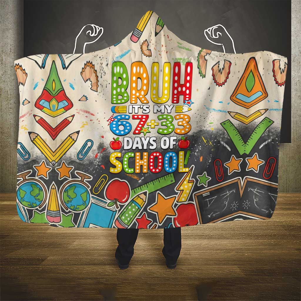 Bruh Its My 67 33 Days of School Hooded Blanket Funny Boys Kids 100th Day