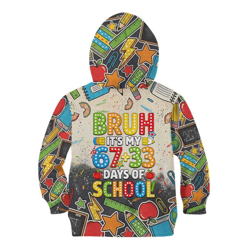 Bruh Its My 67 33 Days of School Kid Hoodie Funny Boys Kids 100th Day