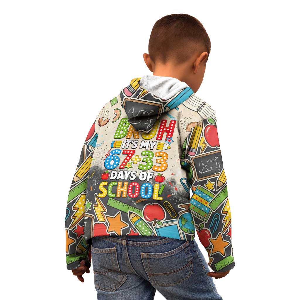 Bruh Its My 67 33 Days of School Kid Hoodie Funny Boys Kids 100th Day