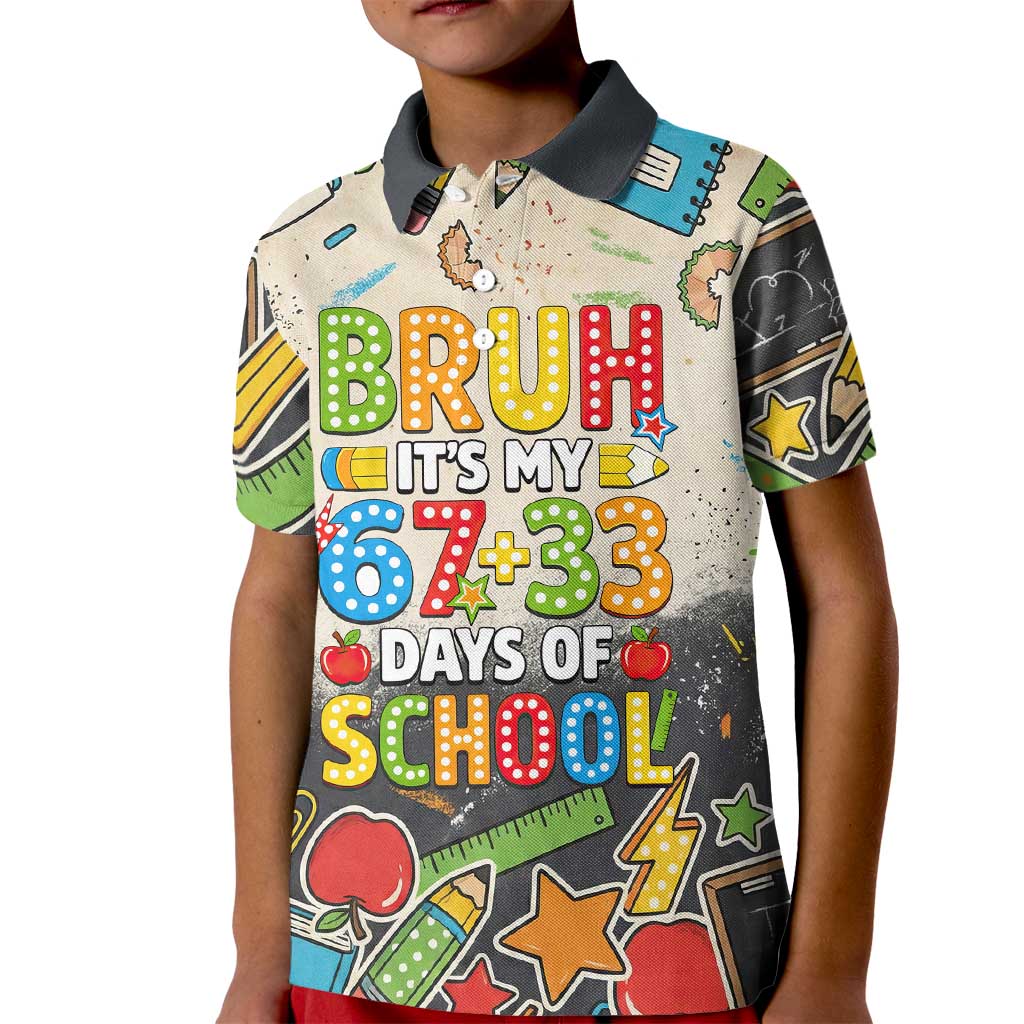 Bruh Its My 67 33 Days of School Kid Polo Shirt Funny Boys Kids 100th Day