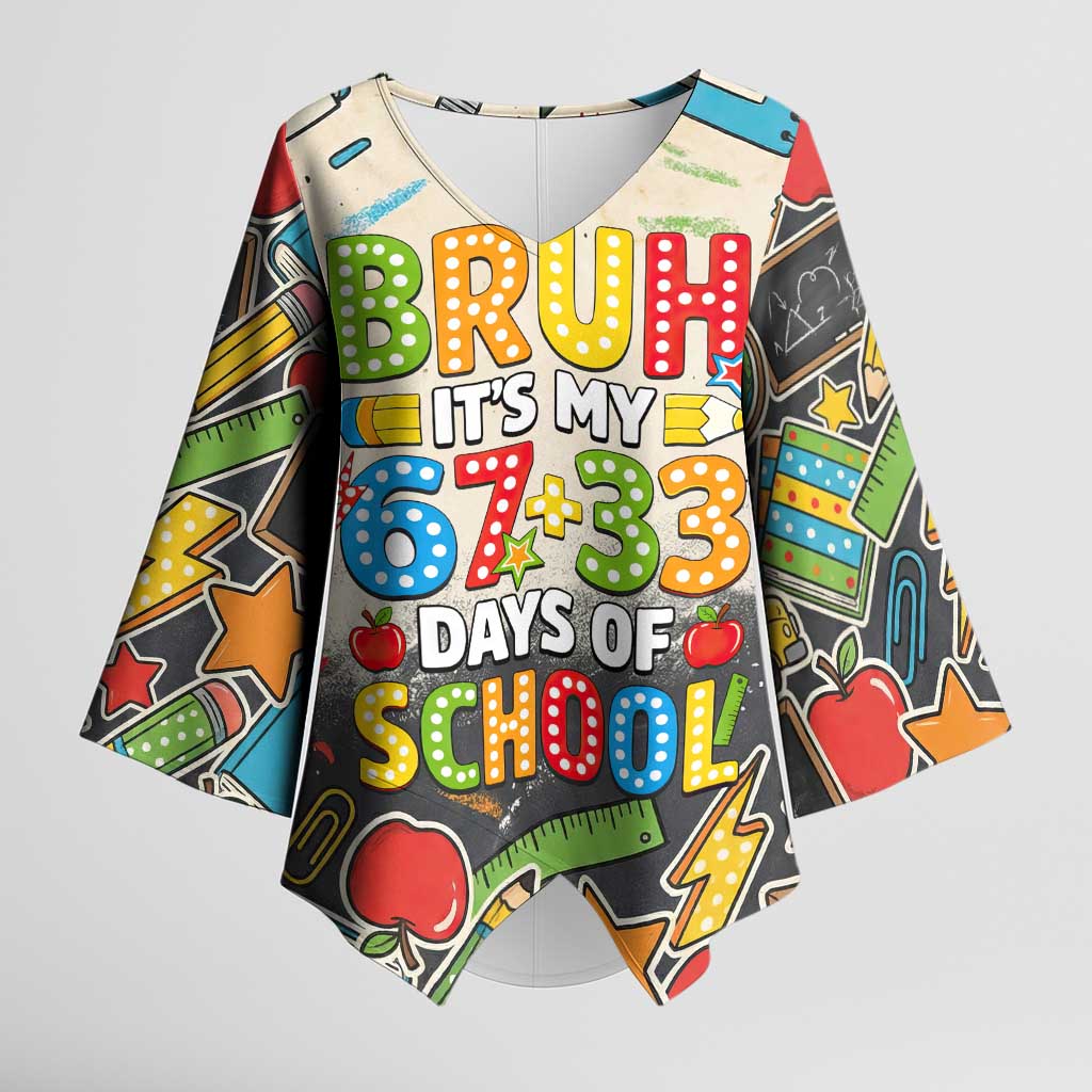 Bruh Its My 67 33 Days of School Kimono Sleeve Blouse Funny Boys Kids 100th Day