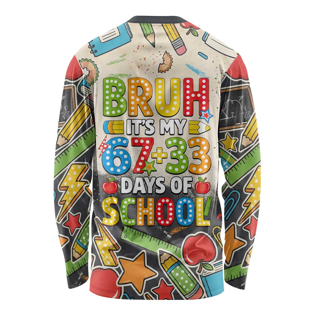 Bruh Its My 67 33 Days of School Long Sleeve Shirt Funny Boys Kids 100th Day