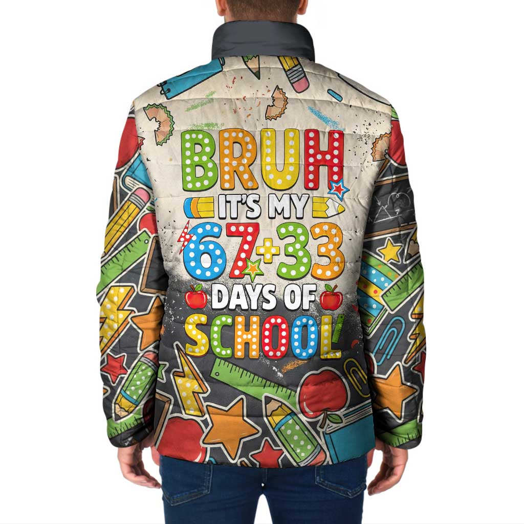 Bruh Its My 67 33 Days of School Padded Jacket Funny Boys Kids 100th Day