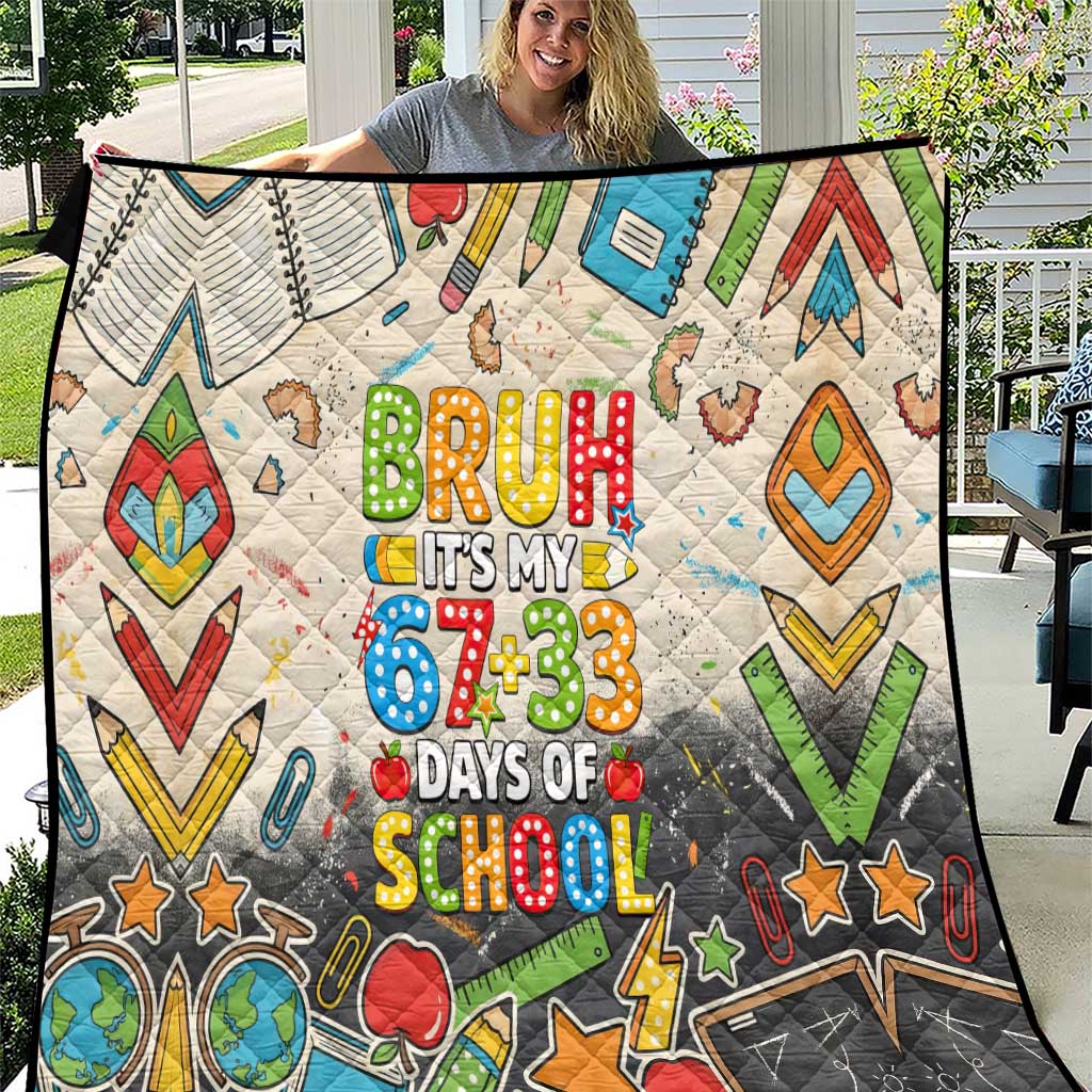 Bruh Its My 67 33 Days of School Quilt Funny Boys Kids 100th Day