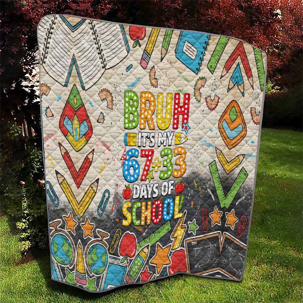 Bruh Its My 67 33 Days of School Quilt Funny Boys Kids 100th Day