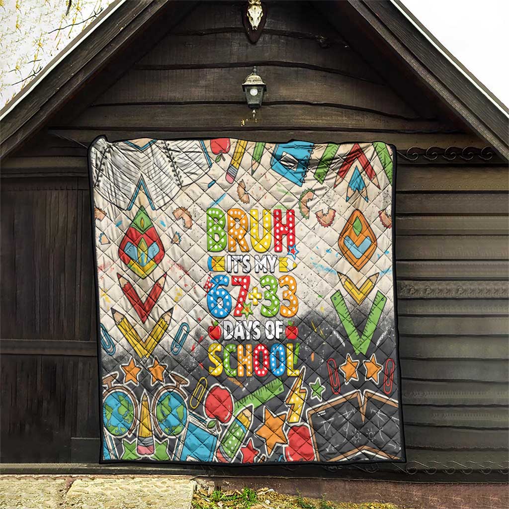 Bruh Its My 67 33 Days of School Quilt Funny Boys Kids 100th Day