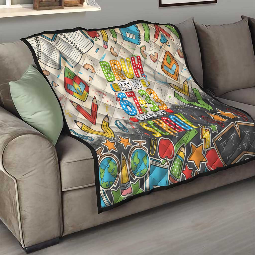 Bruh Its My 67 33 Days of School Quilt Funny Boys Kids 100th Day