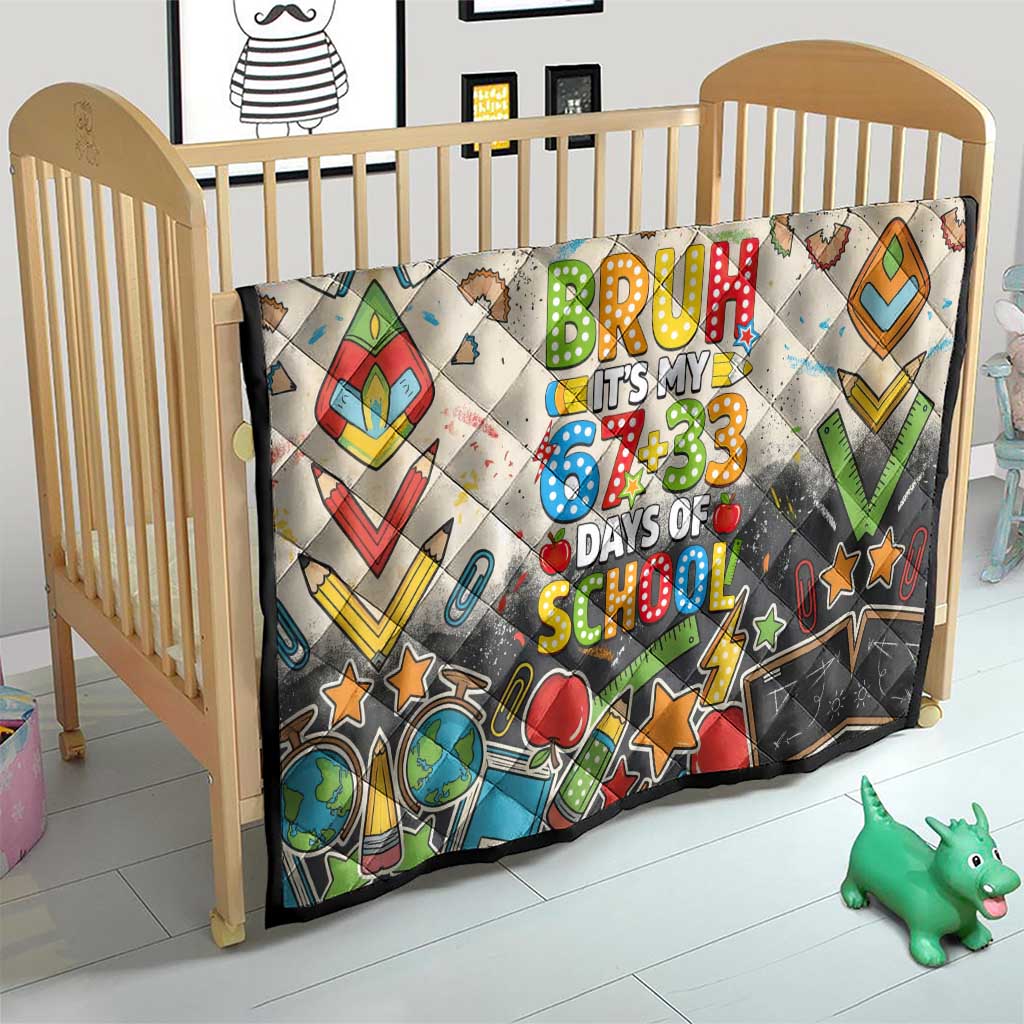 Bruh Its My 67 33 Days of School Quilt Funny Boys Kids 100th Day