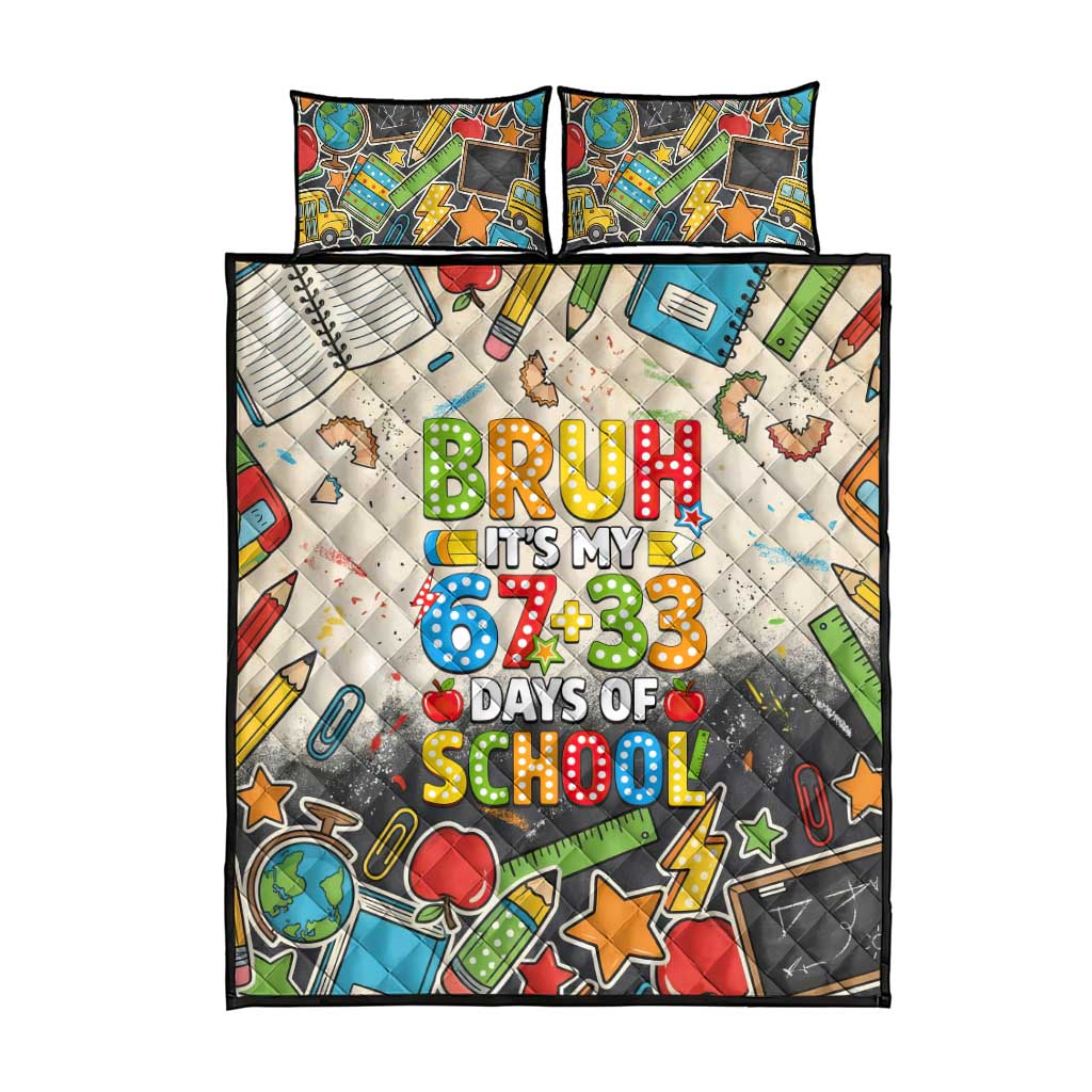 Bruh Its My 67 33 Days of School Quilt Bed Set Funny Boys Kids 100th Day