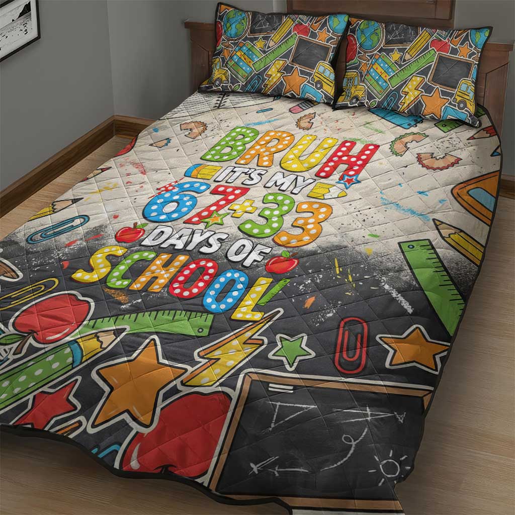 Bruh Its My 67 33 Days of School Quilt Bed Set Funny Boys Kids 100th Day