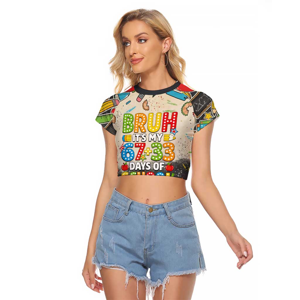 Bruh Its My 67 33 Days of School Raglan Cropped T Shirt Funny Boys Kids 100th Day