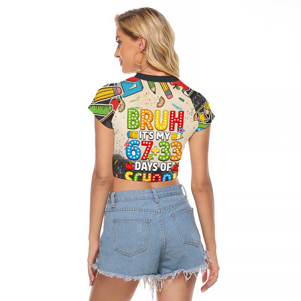Bruh Its My 67 33 Days of School Raglan Cropped T Shirt Funny Boys Kids 100th Day