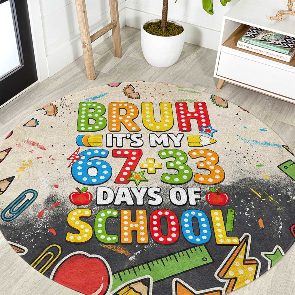 Bruh Its My 67 33 Days of School Round Carpet Funny Boys Kids 100th Day